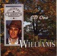 Don Williams - Country Classics (3CD Set)  Disc 1 - The Best From Don